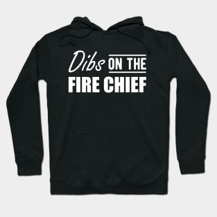 Fire Chief - Dibs on the Fire Chief w Hoodie